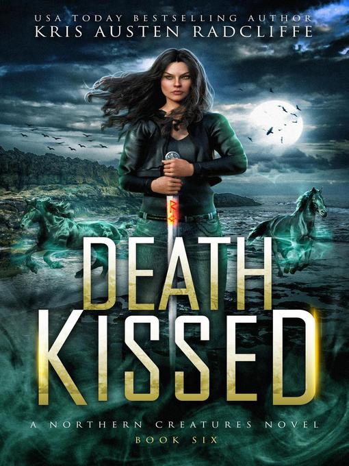 Title details for Death Kissed by Kris Austen Radcliffe - Available